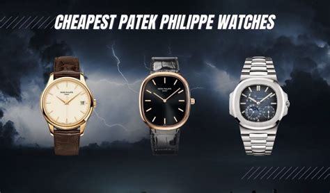 the cheapest patek philippe watch|patek philippe lowest price watch.